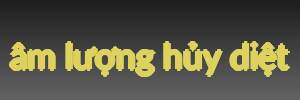 âm lượng hủy diệt